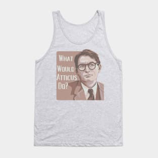 What Would Atticus Do? Tank Top